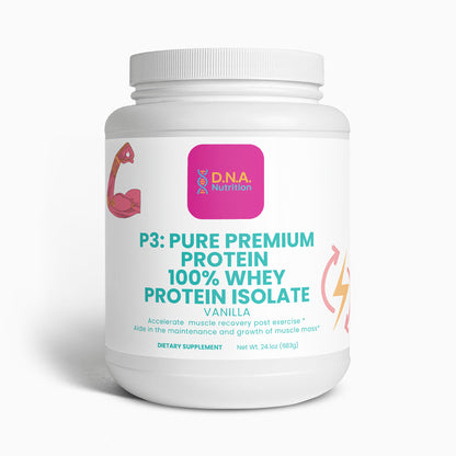 P3: Pure Premium Protein- 100% Whey Protein Isolate (Vanilla)