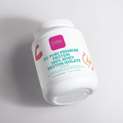 P3: Pure Premium Protein- 100% Whey Protein Isolate (Vanilla)